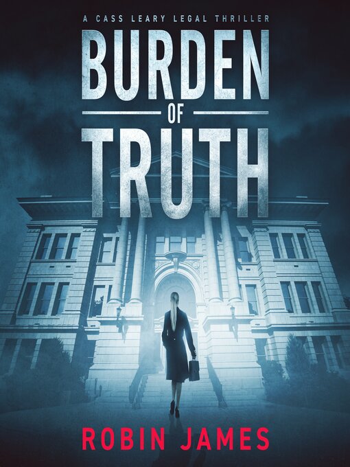 Title details for Burden of Truth by Robin James - Available